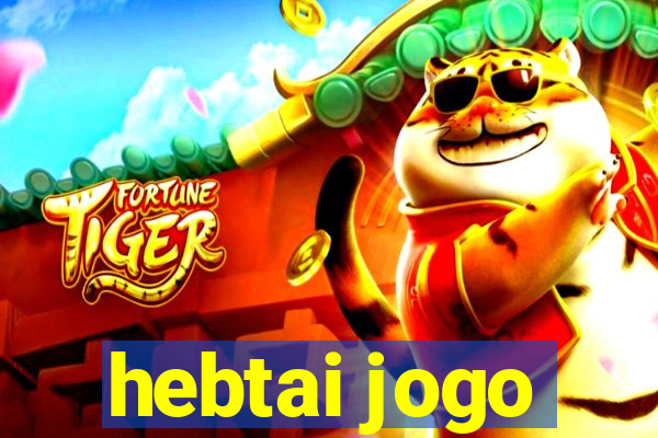 hebtai jogo